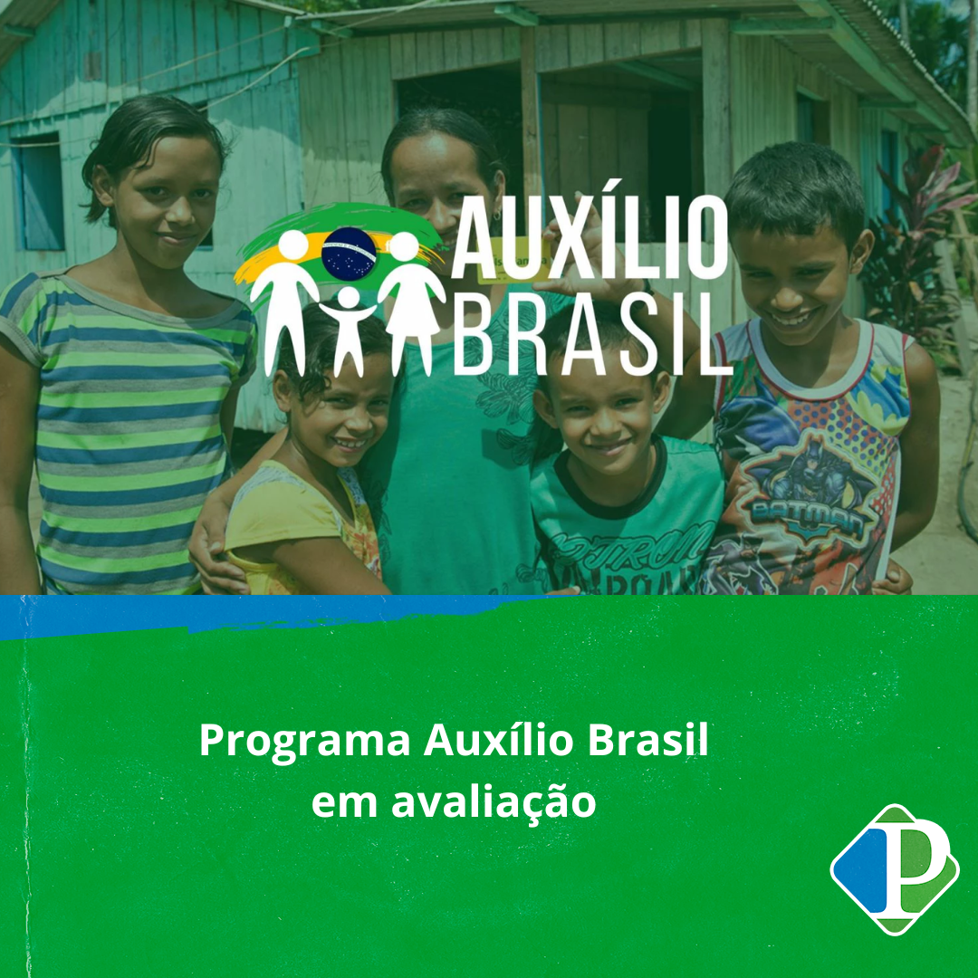 Programa Auxílio Brasil em avaliação