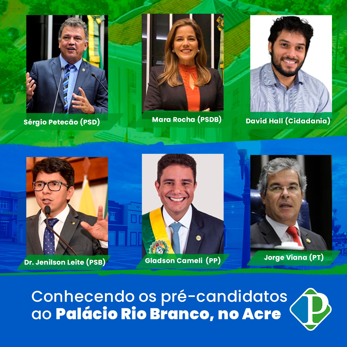 Conhecendo os pré-candidatos ao Palácio Rio Branco, no Acre