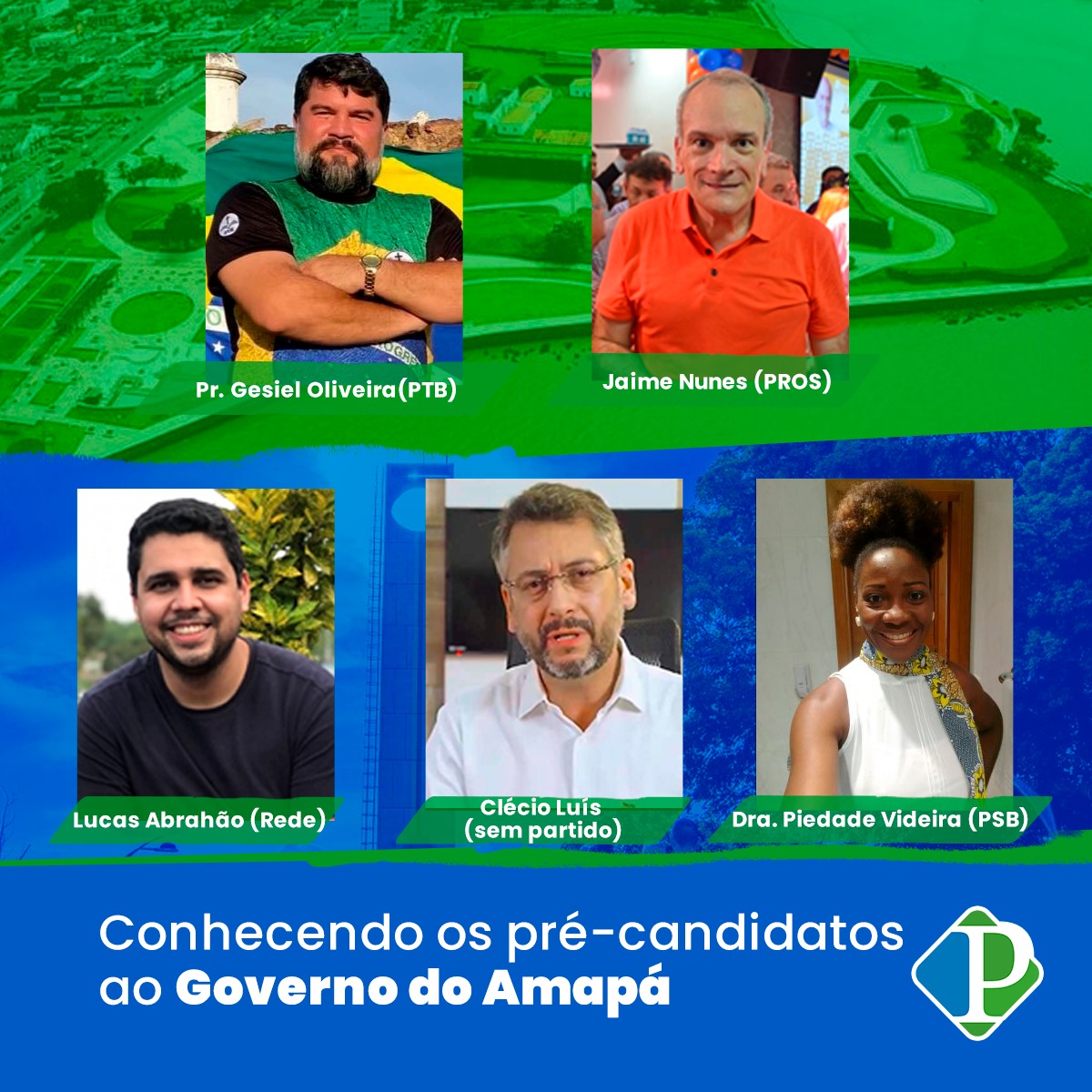 Conhecendo os pré-candidatos ao Governo do Estado do Amapá