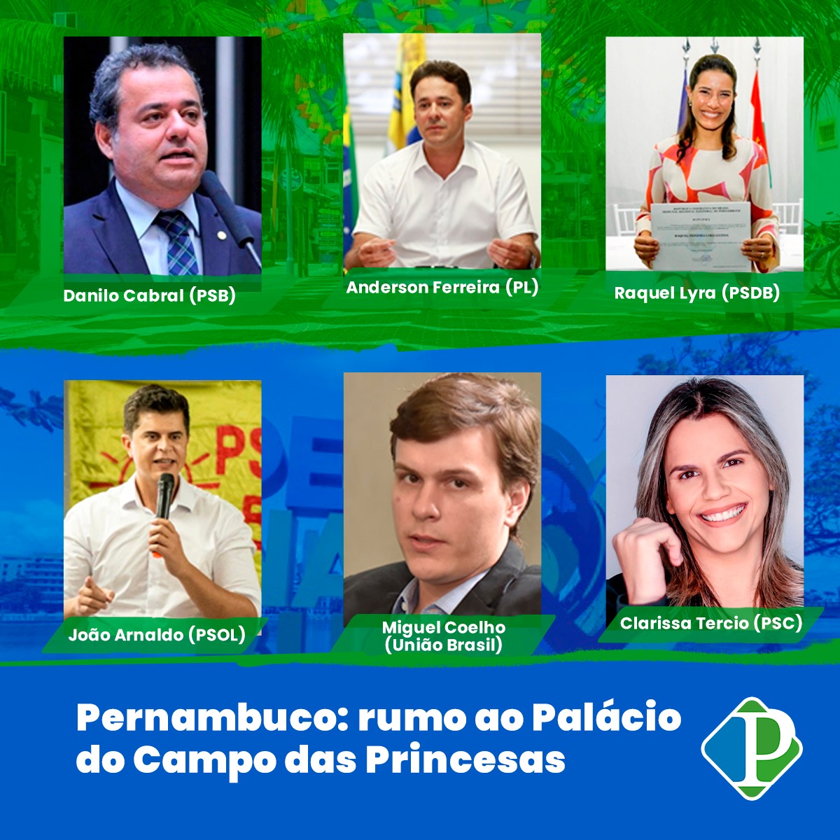 Pernambuco: rumo ao Palácio do Campo das Princesas